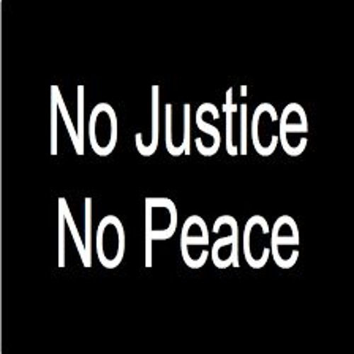 No Justice No Peace Featuring Miykael Qorbon