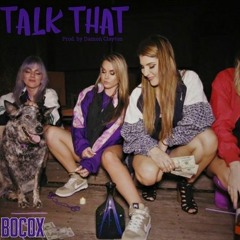 Bocox - Talk That (Prod. By Damon Clayton)