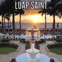 PALM BEACH CHILLIN X REM GOD (Prod. By Cormill)