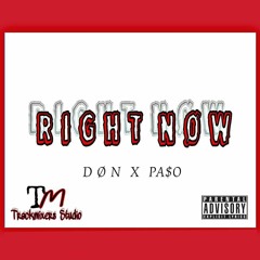 Right Now (feat. Paso)