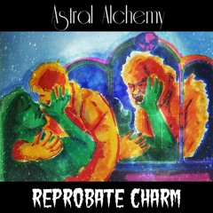 Reprobate Charm feat. Brittany Belladonna (Produced by Carlos Mendiola)