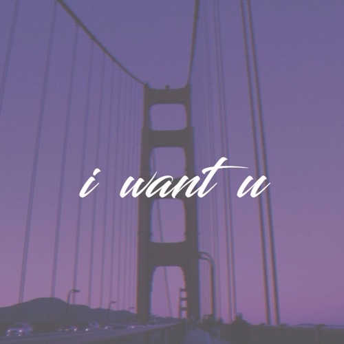 i want u (prod. westpoint x sunbae x yems)