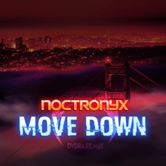 Noctronyx - Move Down (DVDRA Remix)