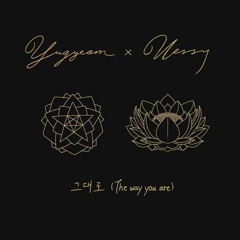 그대로 (The Way You Are) - Yugyeom X Nessy, Couple Version (유겸 X 네시)