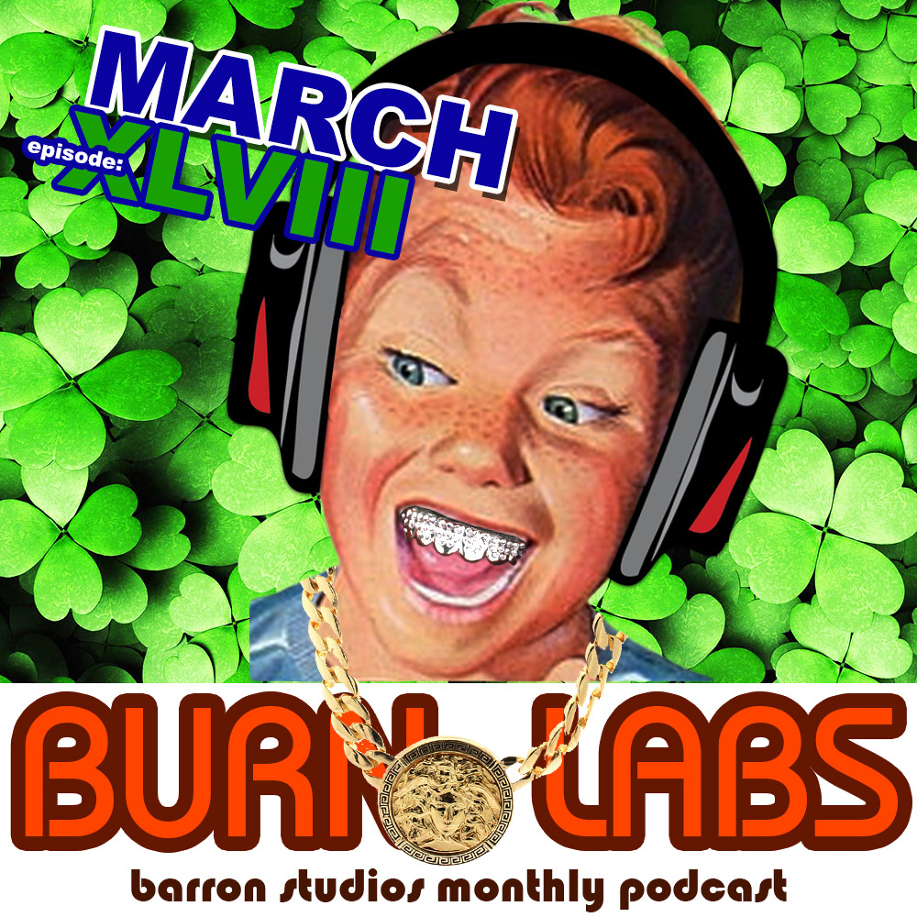 BURN Labs - Barron Studios Monthly Podcast
