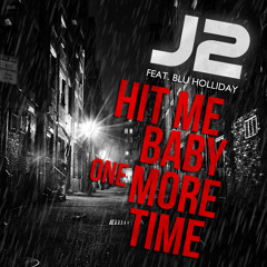 J2 Hit Me Baby One More Time (Epic Trailer Version)Featuring Blu Holliday