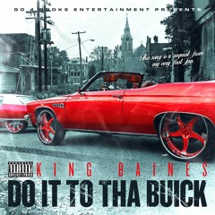 Do It To Tha Buick