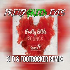 Ultrabeat - Pretty Green Eyes (Si D & Footrocker Remix) (Pretty Little Bounce)