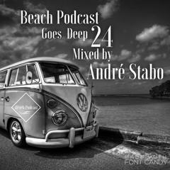 Beach Podcast Goes Deep 24 Mixed by André Stabo