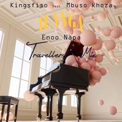 King Sfiso Ft. Mbuso Khoza - Ilanga (Enoo Napa Travellers Remix)