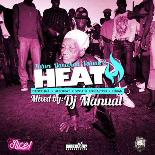HEAT! - Global Bashment Vol.2 by DJ Manual