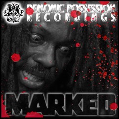 FX - Marked - Demonic Possession Recordings
