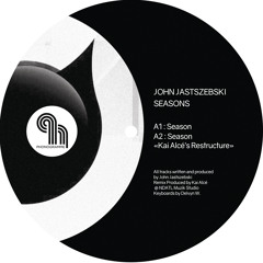 EXCLUSIVE: John Jastszebski - Season (Kai Alce Restructure) [Phonogramme]