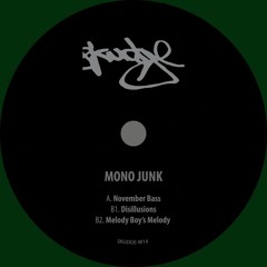 EXCLUSIVE: Mono Junk - November Bass [Skudge]