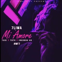 7Liwa - Mi Amore Feat ( 7ari - TOTO - Zeroten - A6Inkonnu )