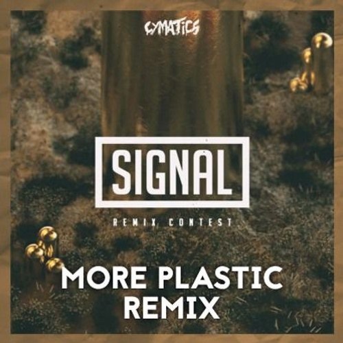 Cymatics - Signal (More Plastic Remix)