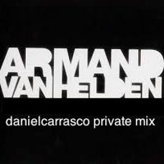 ArmandVanHelden - You don't know Me (Daniel Carrasco Private Mix) NOT OFFICIAL