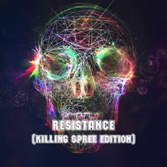 Resistance (Killing Spree Edition)