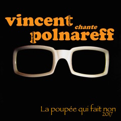 "La poupée qui fait non" Michel POLNAREFF - Cover Vincent Prudhon