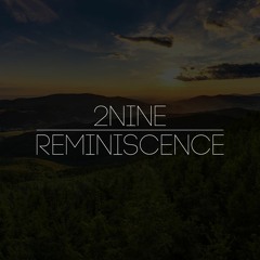 2Nine - Reminiscence