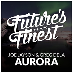 Joe Jayson & Greg Dela - Aurora