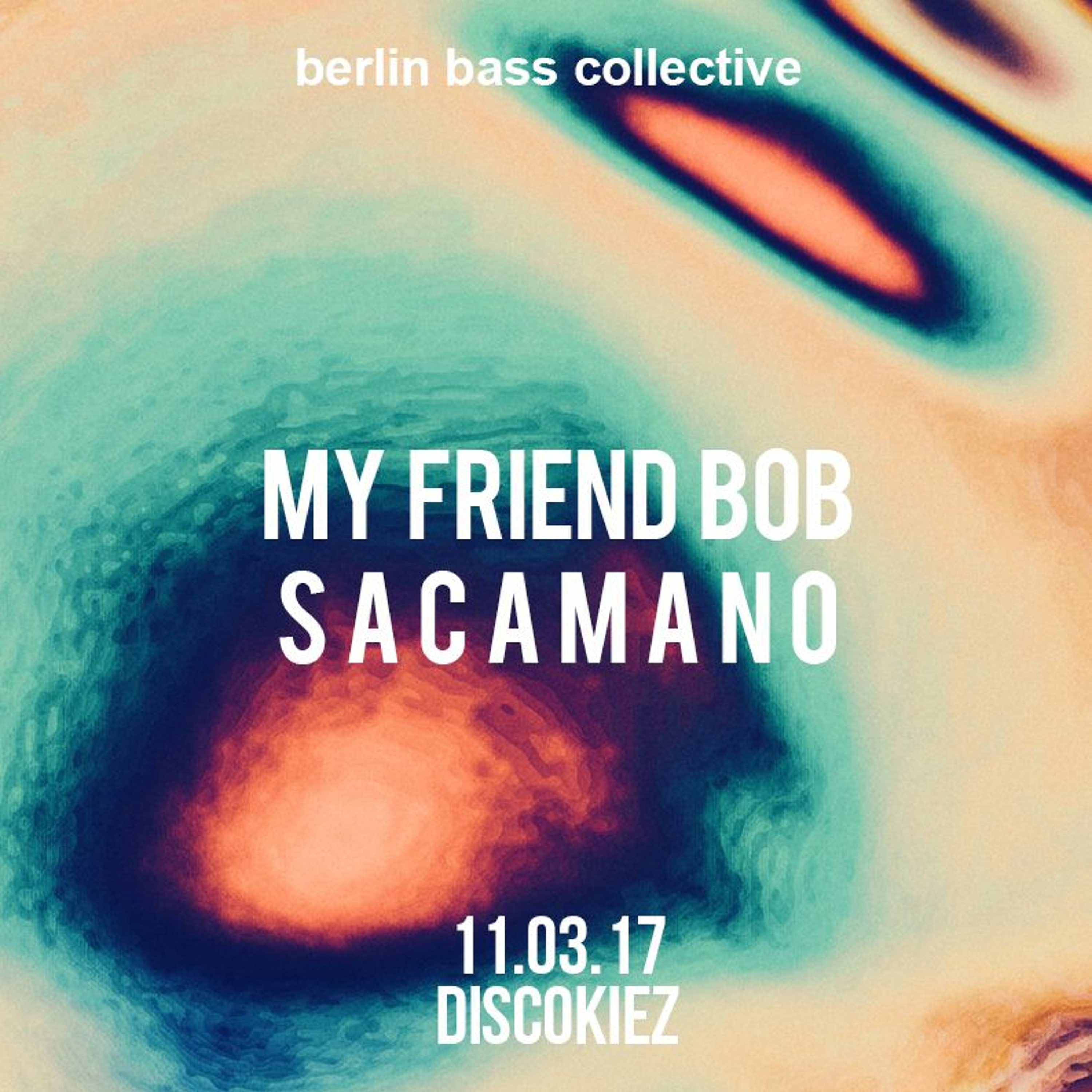 My Friend Bob Sacamano live at Disco Kiez (11.03.17) @ Loftus Hall Berlin episode artwork