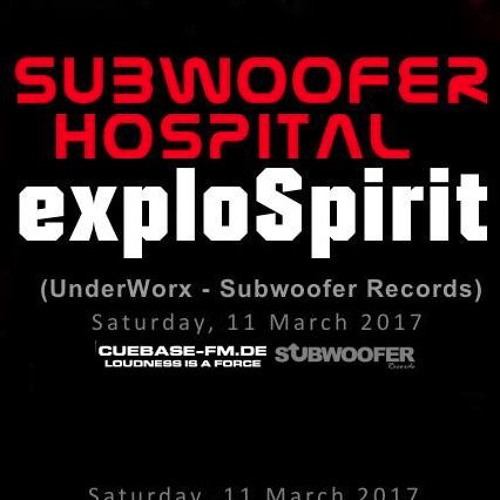 exploSpirit @ Subwoofer Beathospital [11.03.17]
