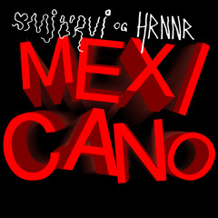 SMJÖRVI, HRNNR - MEXICANO