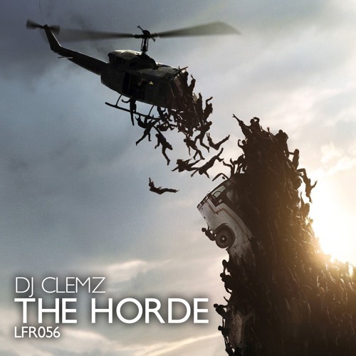 DJ Clemz - The Horde (Original Mix)