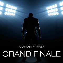 Adriano Fuerte - Grand Finale (Original Mix)