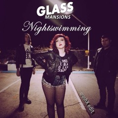 Glass Mansions - Nightswimming (crashX Edit)