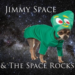 Jimmy Space & The Space Rocks - Space Cucks