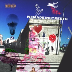 WEMADEINSTREETS (Feat. Marcelo Pedro)