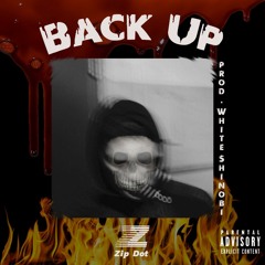 Zip Dot - Back Up (prod. White Shinobi)