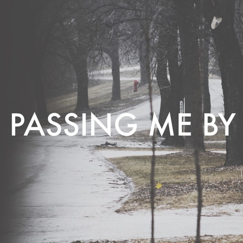 Passing Me By (prod. by P. SOUL)