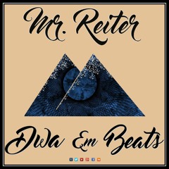Mr. Reiter X Dwa Em Beats