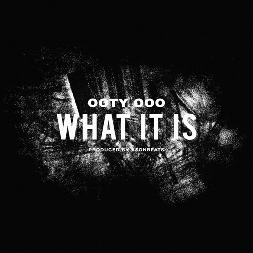 What It Is (Prod. AsonBeats)