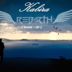 Kabira  - Dj Rebirth Mash-Up
