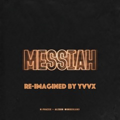 Alison Wonderland - Messiah X Alison Wonderland MixMag LAB - 28:00 ID-ID (Re-Imagined by YvvX)