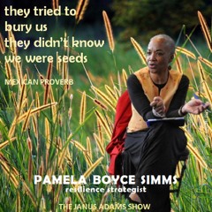 “They Tried to Bury Us. They Didn’t Know We Were Seeds”: Pamela Boyce Simms (FULL SHOW)