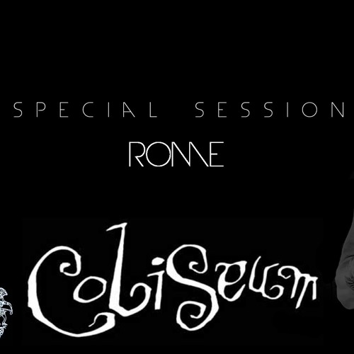 SPECIAL SESSION COLISEUM / Rome / @Camel TV / 10-03-2017 (FREE DOWNLOAD)