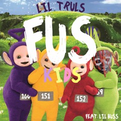 FUS KIDS BONUS (Feat Lil Buss)