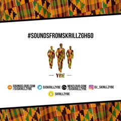 DJ Skrillz (YBE) - #SoundsFromSkrillzGH60 Mix