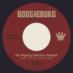 RJD2 - Her Majesty's Socialist Request (Spark Arrester & Bluhax Remix)