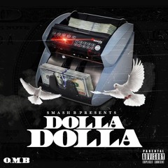 Smash b x Dolla Dolla (Proud by Dollarnaire Music)