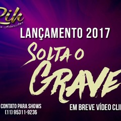 FUNK GOSPEL 2017   MC RIH  SOLTA O GRAVE DJ( Igor Deejay  Julio Mistério )
