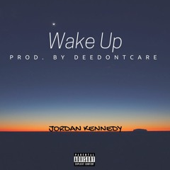 Wake Up (Prod. DeeDontCare)