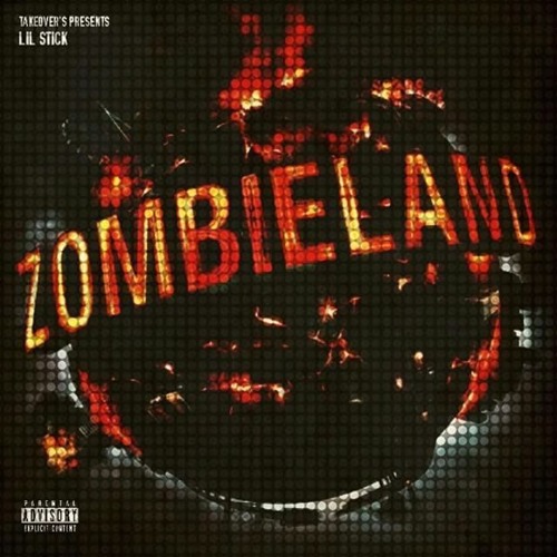 Lil Stick - Zombieland