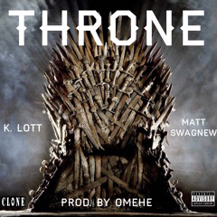 Throne [Prod. by Omehe]