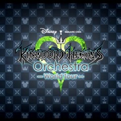 Vector to the Heavens - Kingdom Hearts Orchestra World Tour